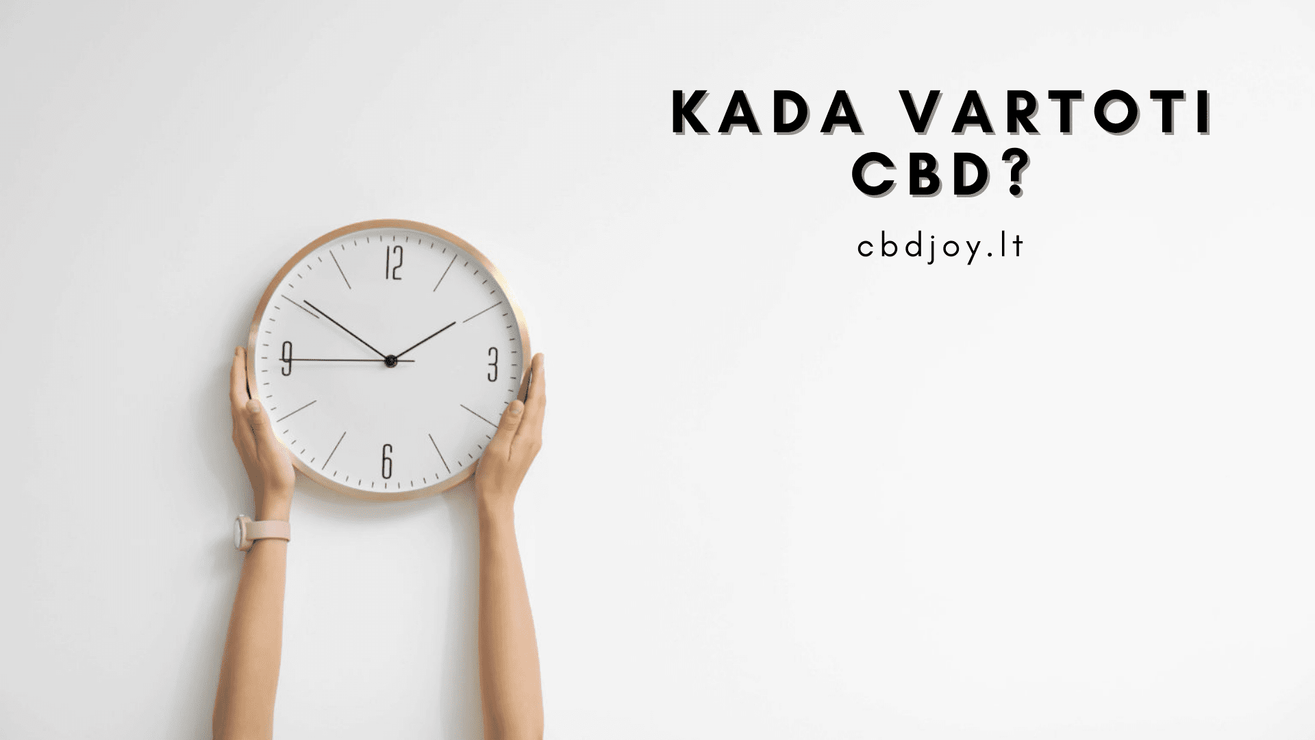 kada vartoti cbd